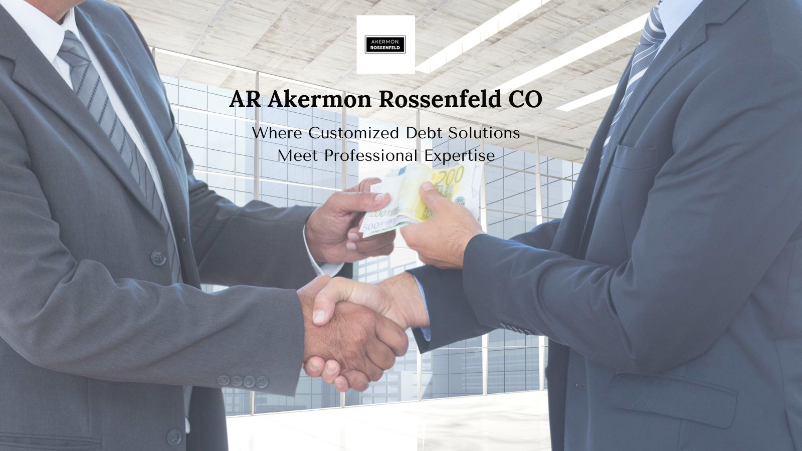 AR Akermon Rossenfeld CO Leads the Way in Debt Recovery with Customized Solutions